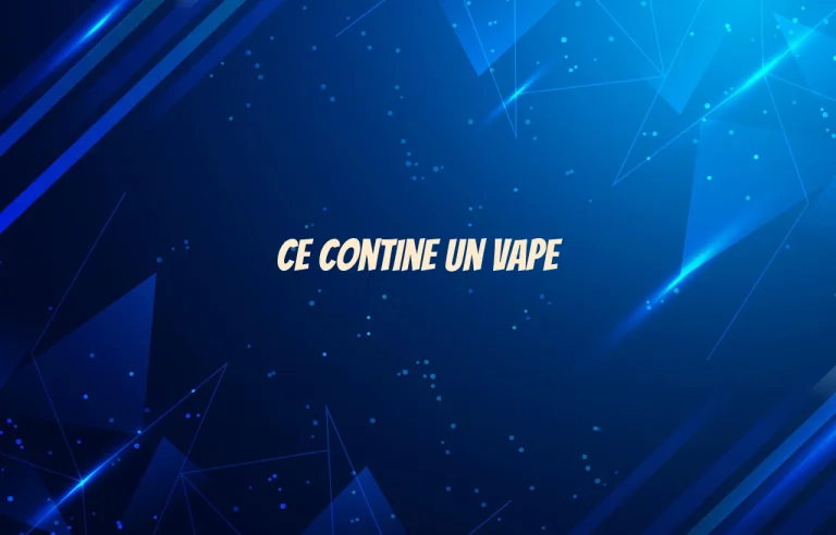 ce contine un vape
