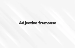 adjective frumoase