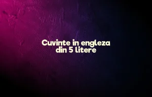 cuvinte in engleza din 5 litere