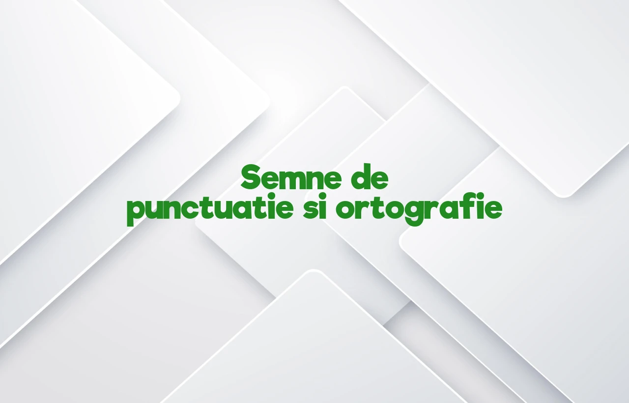 semne de punctuatie si ortografie