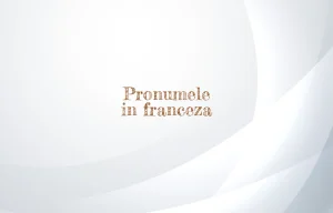 pronumele in franceza