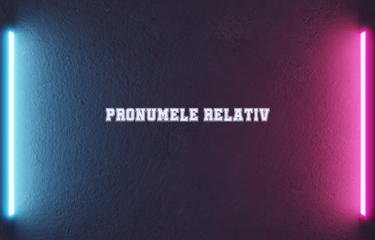 pronumele relativ