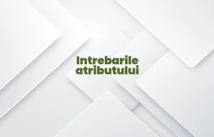 intrebarile atributului