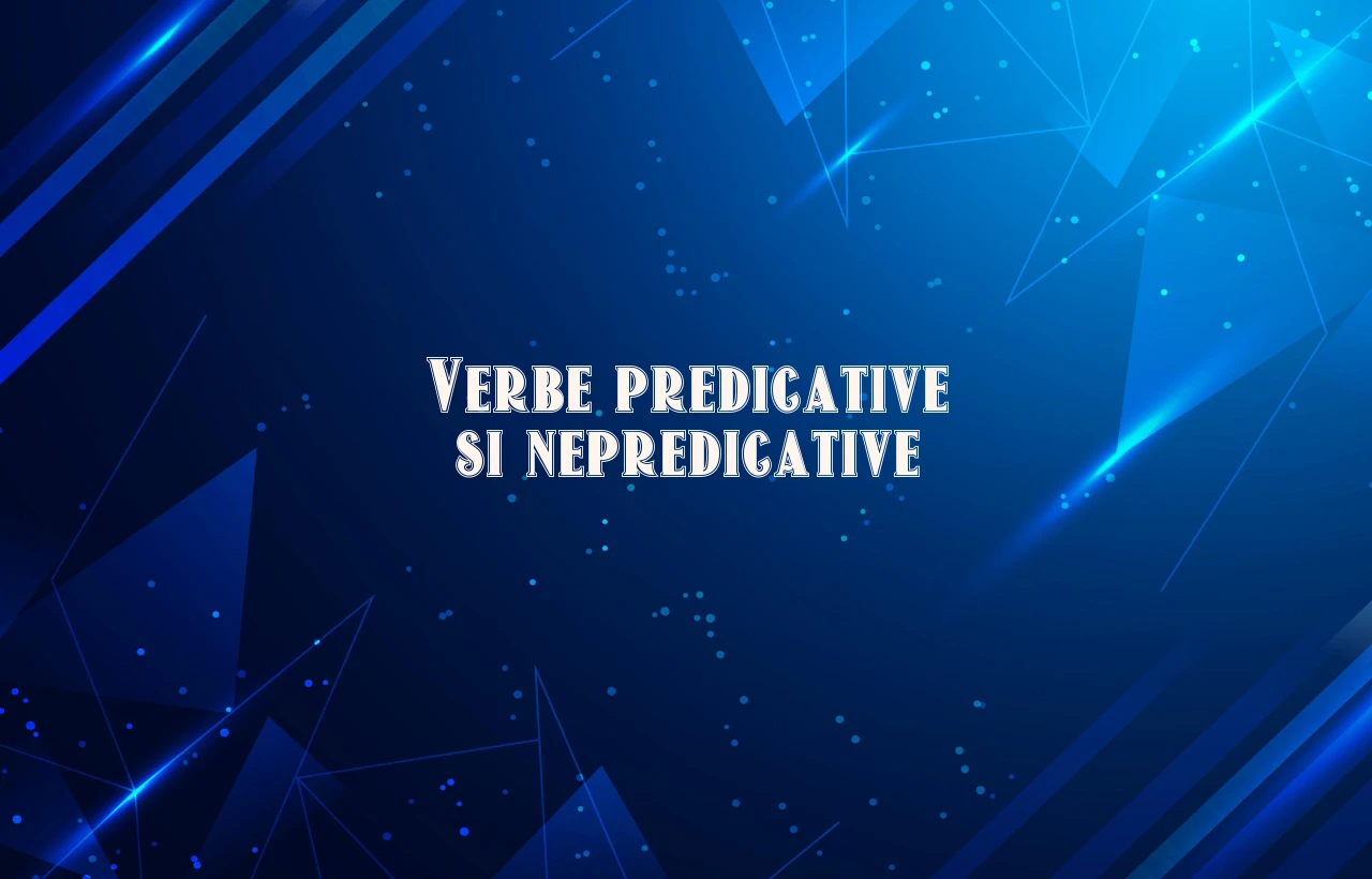 verbe predicative si nepredicative