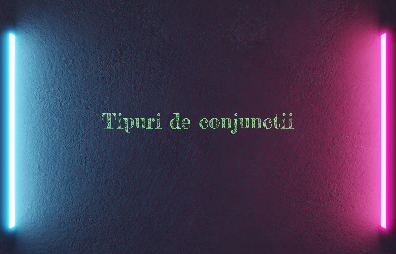 tipuri de conjunctii