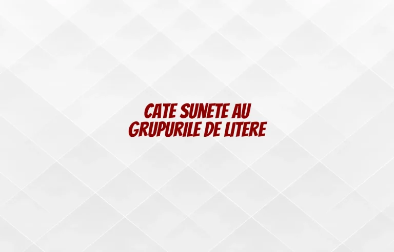 cate sunete au grupurile de litere