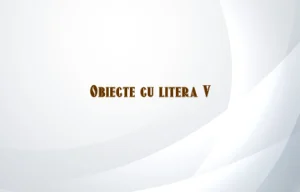 obiecte cu litera v