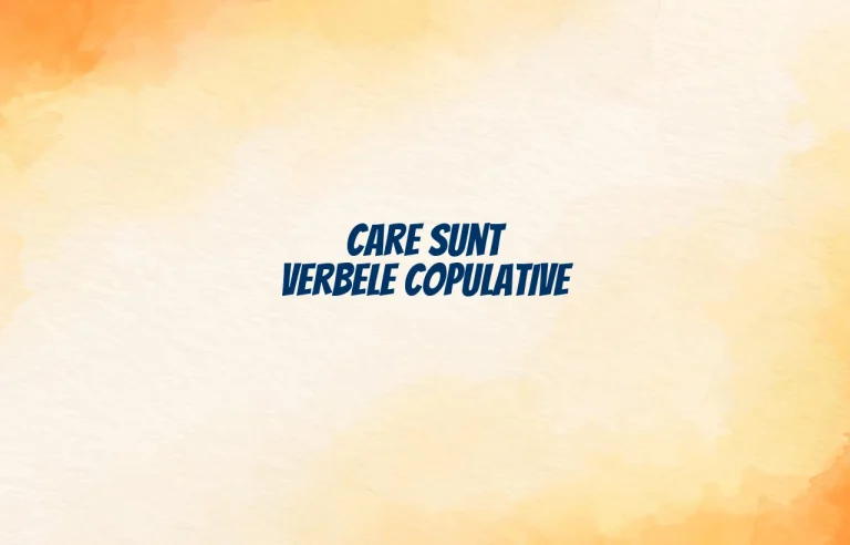 care sunt verbele copulative