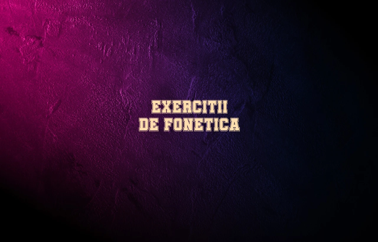 exercitii fonetica
